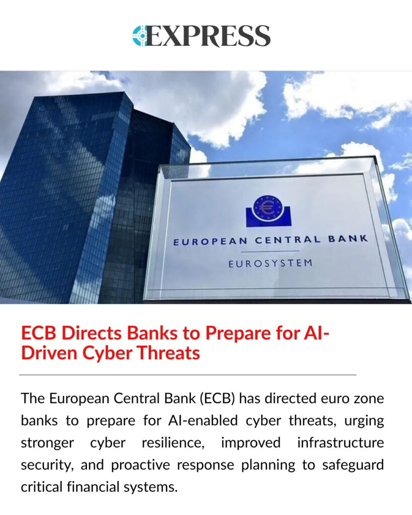 ECB directs banks to prepare for AI-driven cyber threats by strengthening cyber resilience and securing ICT systems.
