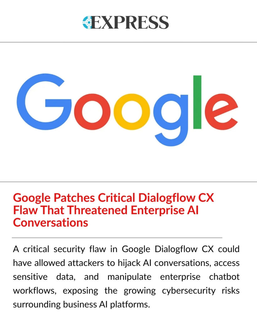 Google Dialogflow CX flaw exposes conversational AI security risks that could enable AI conversation hijacking and data theft.